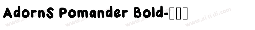 AdornS Pomander Bold字体转换